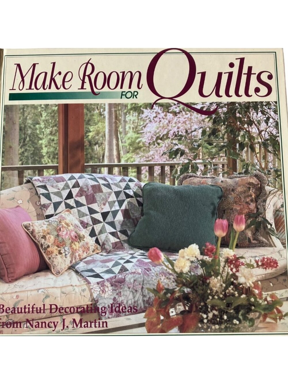 Make Room for Quilts Beautiful Decorating Ideas Plus 11 Patterns Nancy J Martin